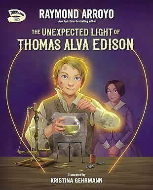 The Unexpected Light of Thomas Alva Edison (Arroyo)