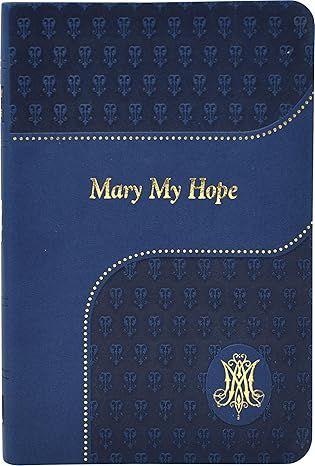 365/19 Mary My Hope (Lovasik)