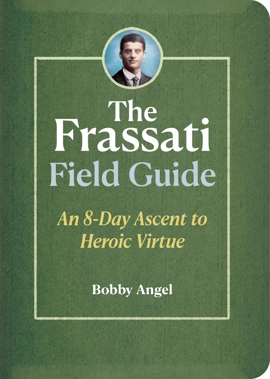       The Frassati Field Guide (Angel)