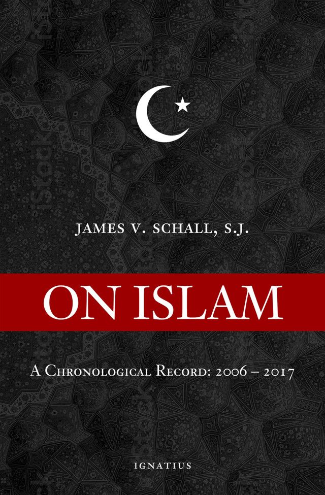       On Islam A Chronological Record (Schall) 