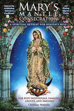      Mary&#39;s Mantle Consecration (Watkins)