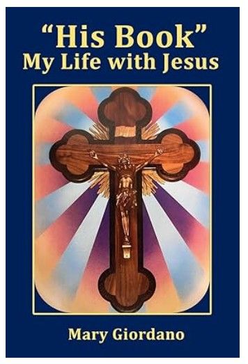       &quot;His Book&quot;  My Life with Jesus (Giordano)