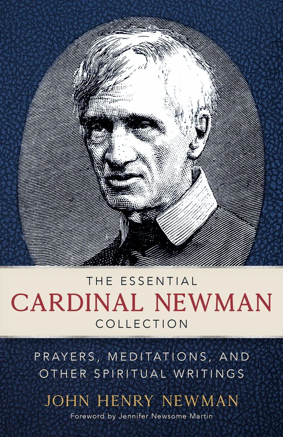       Essential Cardinal Newman Collection, The (Newman)