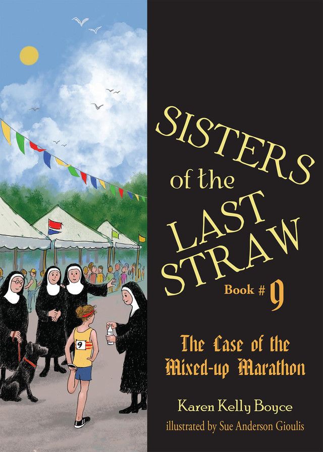 Sisters of the Last Straw Book #9 The Case of the Mixed -up Marathon (Boyce)