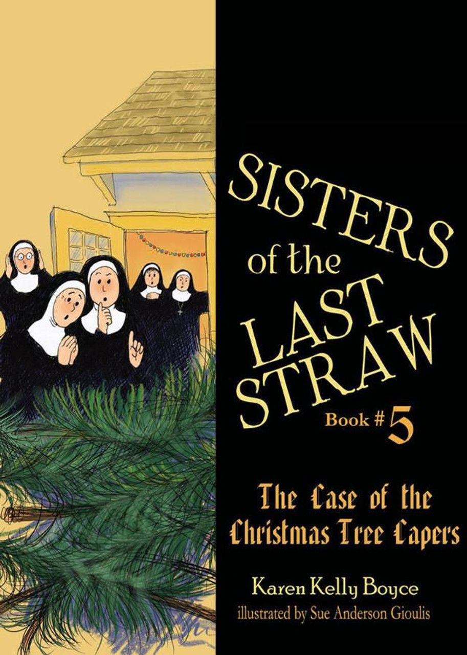 2844 Sisters of the Last Straw Book #5 The Case of the Christmas Tree Capers