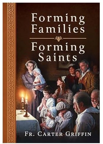Forming Families, Forming Saints (Griffin)