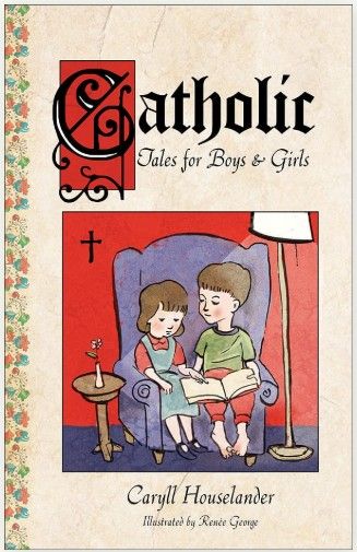 Catholic Tales For Boys and Girls