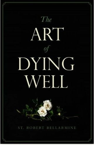 The Art of Dying Well (Bellarmine)