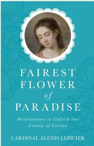Fairest Flower of Paradise (Lepicier)
