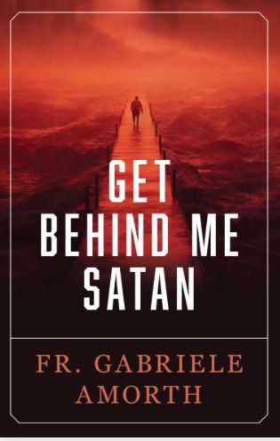 Get Behind Me, Satan (Amorth)