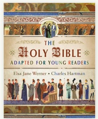 The Holy Bible Adapted for Young Readers (Werner &amp; Hartman)