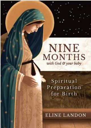 Nine Months with God &amp; Your Baby (Landon)