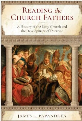 Reading the Church Fathers (Papandrea)