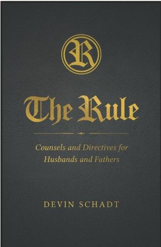 Rule: Counsels and Directives for Husbands and Fathers, The (Shadt)