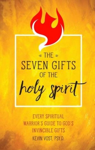 Seven Gifts of the Holy Spirit: Every Spiritual Warrior&#39;s Guide to God&#39;s Invincible Gifts, The (Vost)