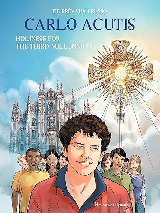 Carlo Acutis Holiness for the Third Millennium (Russo)