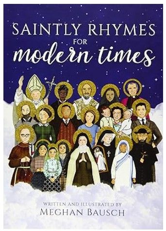 Saintly Rhymes for Modern Times (Bausch)