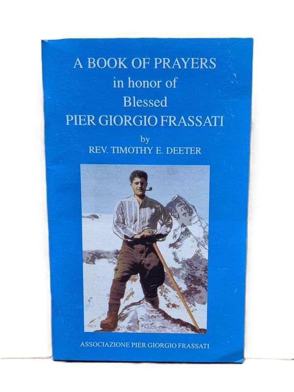       1-PG Prayers in Honor of Pier Giorgio Frassati