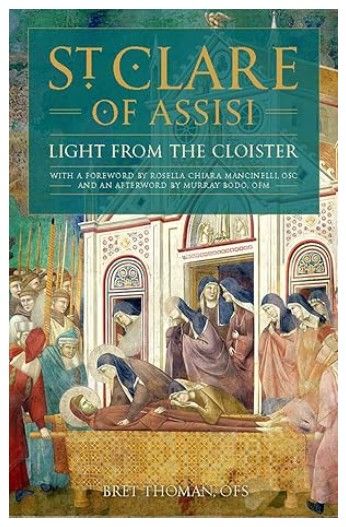       St. Clare of Assisi:  Light from the Cloister (Thoman)