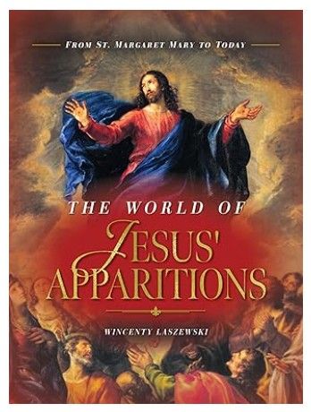       The World of Jesus Apparitions (Laszewski)