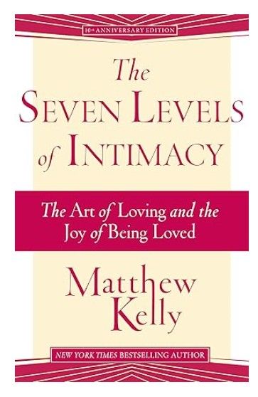 The Seven Levels of Intimacy (Kelly)