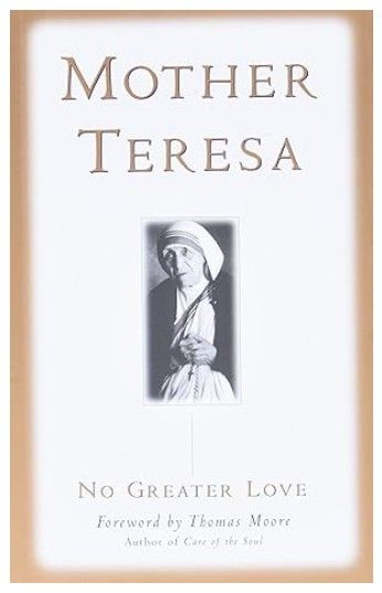 Mother Teresa No Greater Love (Teresa)