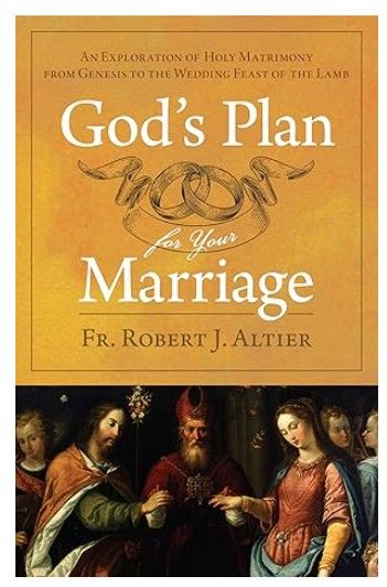 God&#39;s Plan for Your Marriage (Altier)