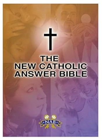 New Catholic Answer Bible NABRE