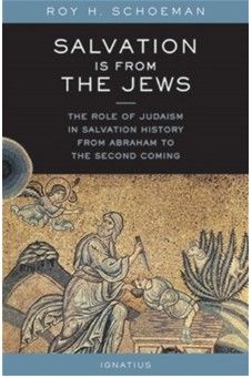 Salvation is From the Jews (Schoeman)