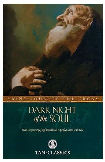      Dark Night of the Soul (St. John of the Cross)