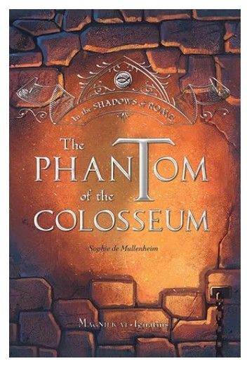      6TPofC The Phantom of the Colosseum #1 (de Mulenheim)