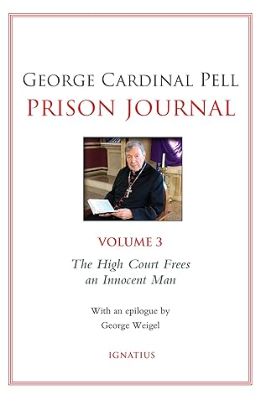       Prison Journal Volume 3 The High Court Frees an Innocent Man (Pell)