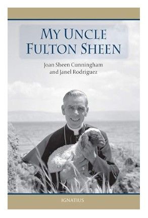        My Uncle Fulton Sheen (Cunningham &amp; Rodriguez)
