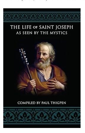 Life of Saint Joseph as Seen by the Mystics, The (Thigpen)