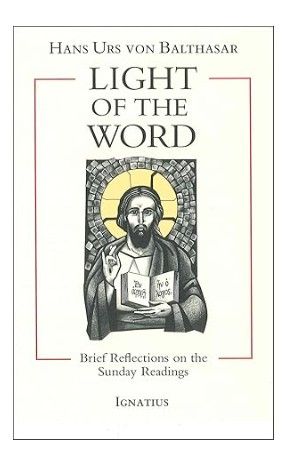 Light of the Word (Von Balthasar)