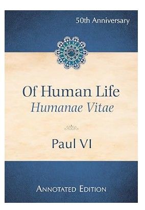 Humanae Vitae 50th Anniversary Edition