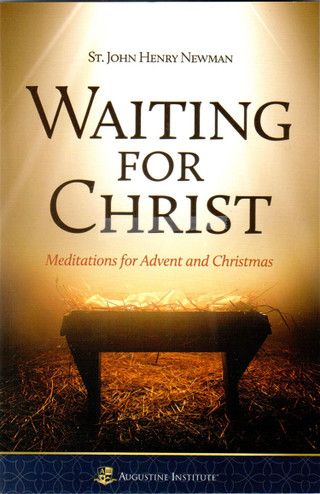        Waiting For Christ Advent Reflections (Newman)