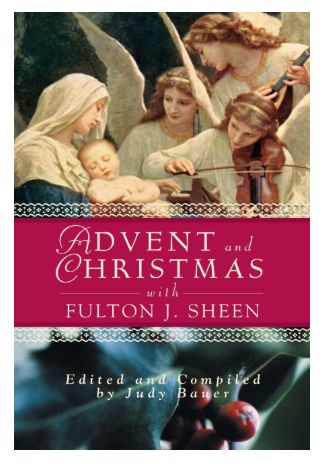 Advent and Christmas with Fulton J. Sheen (Bauer)