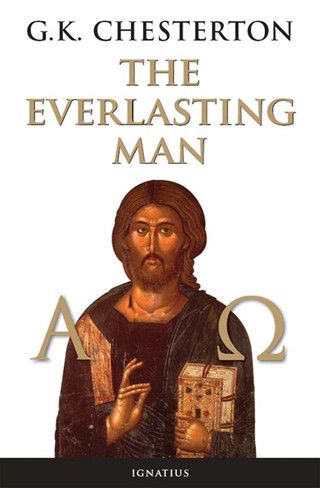        Everlasting Man, The (Chesterton)