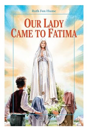 Our Lady Came to Fatima (Hume)