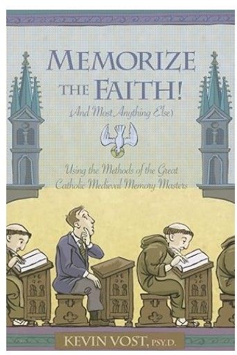 Memorize the Faith! And Most Anything Else (Vost)