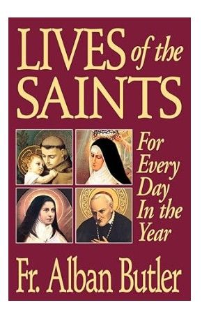 Lives of the Saints - For Every Day of the Year (Butler)