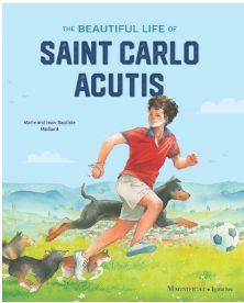 Beautiful Life of Saint Carlo Acutis (Maillard)