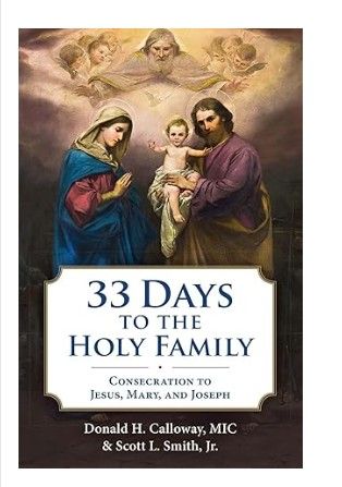         33 Days to the Holy Family (Calloway and Smith)