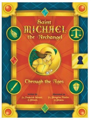 St. Michael the Archangel Through the Ages (Schmit)