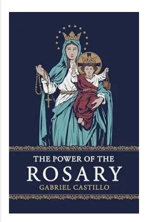       Power of the Rosary, The (Castillo)
