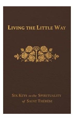 Living the Little Way (Spence)