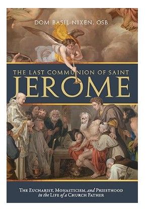        Last Communion of Saint Jerome The (Nixen)