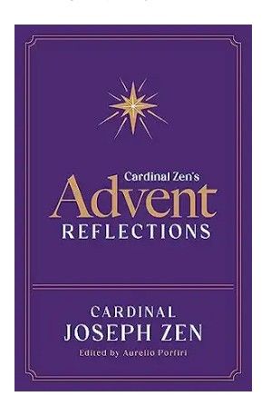        Cardinal Zen's Advent Reflections (Zen)