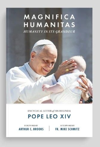        Magnifica Humanitas (Leo) Ascension Press